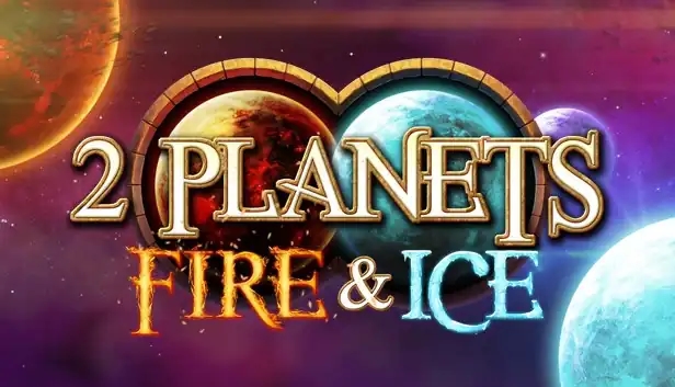 2 Planets Fire and Ice