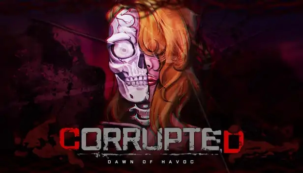 Corrupted: Dawn of Havoc