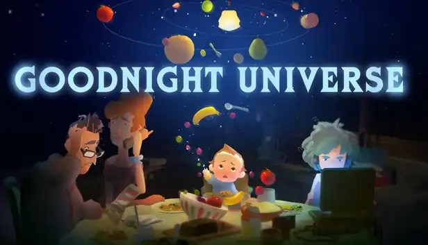 Goodnight Universe