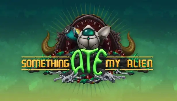 Something Ate My Alien