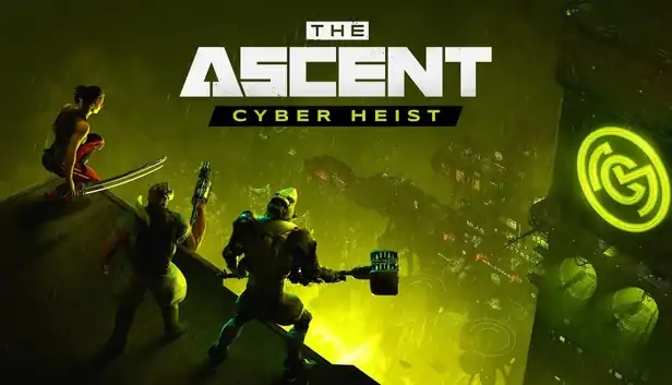 The Ascent - Cyber Heist