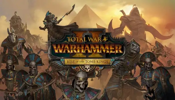 Total War: Warhammer II - Rise of the Tomb Kings
