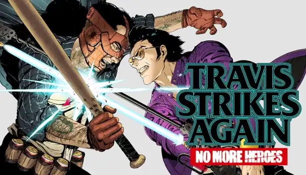 Travis Strikes Again: No More Heroes Complete Edition