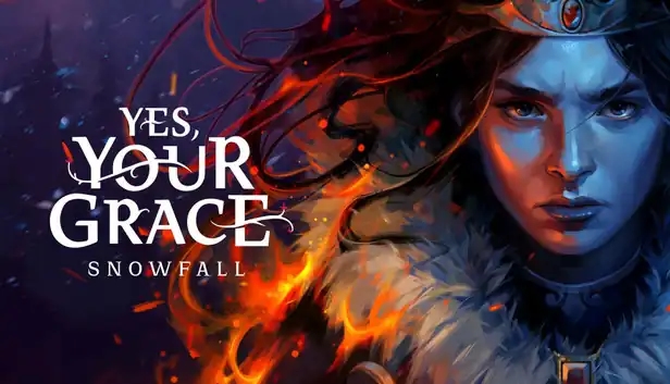 Yes, Your Grace 2: Snowfall