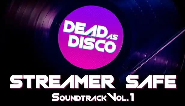 Dead as Disco Streamer Safe Soundtrack Vol. 1 cover