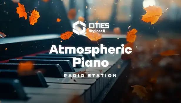 Cities: Skylines II - Atmospheric Piano Channel cover