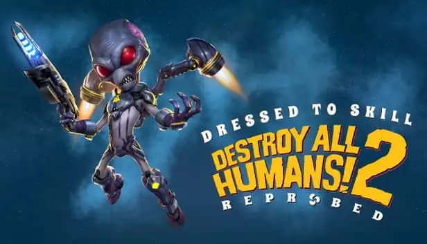Destroy All Humans! 2 - Reprobed: Dressed to Skill Edition cover