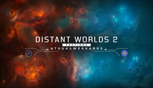 Distant Worlds 2: Factions - Atuuk and Wekkarus cover