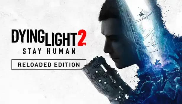 Dying Light 2 Stay Human Reloaded Edition cover