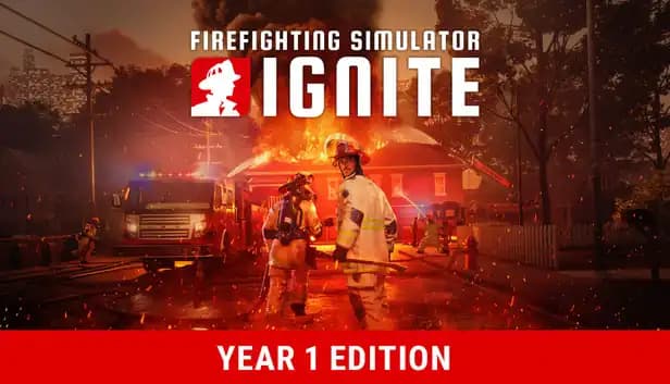 Firefighting Simulator: Ignite - Year 1 Edition cover