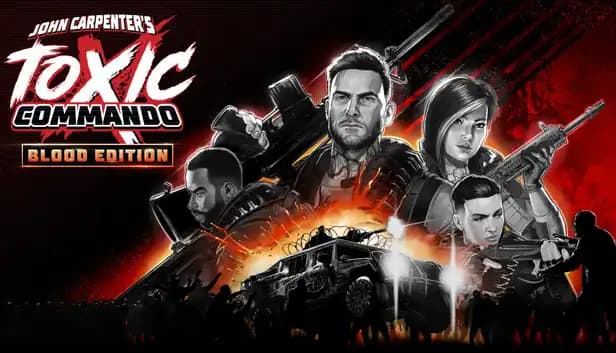 John Carpenter’s Toxic Commando - Blood Edition cover