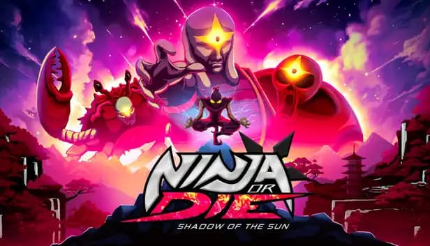 Ninja or Die: Shadow of the Sun cover