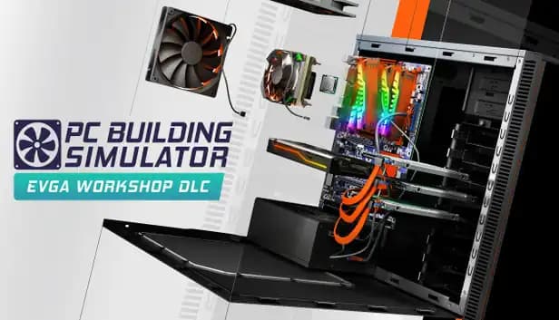 PC Building Simulator - EVGA Workshop cover
