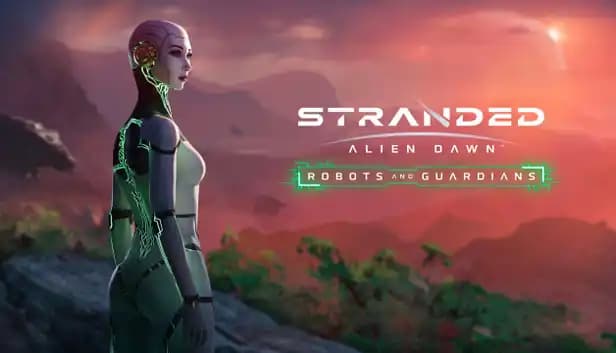 Stranded: Alien Dawn Robots and Guardians cover