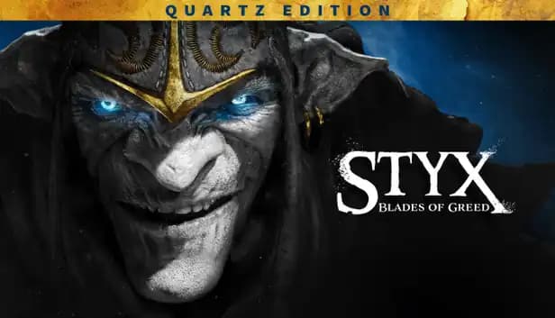 Styx: Blades of Greed - Quartz Edition cover