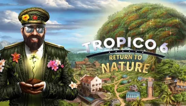 Tropico 6 - Return to Nature cover