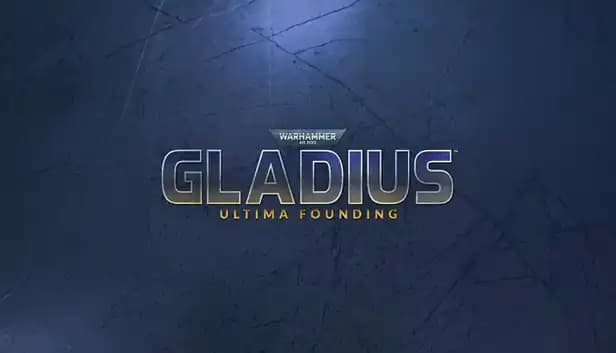 Warhammer 40,000: Gladius - Ultima Founding cover
