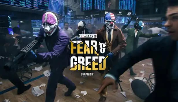Payday 3: Chapter 4 - Fear & Greed cover