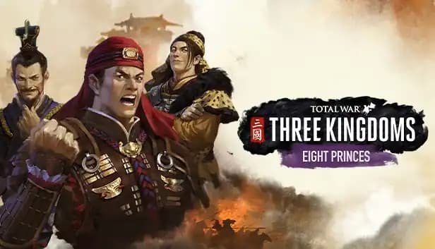 Total War: Three Kingdoms - Eight Princes cover
