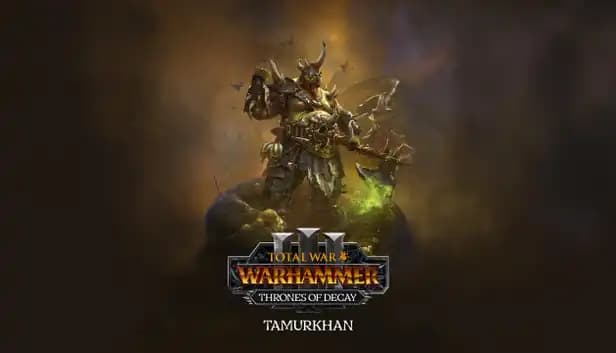 Total War: Warhammer III - Tamurkhan – Thrones of Decay cover